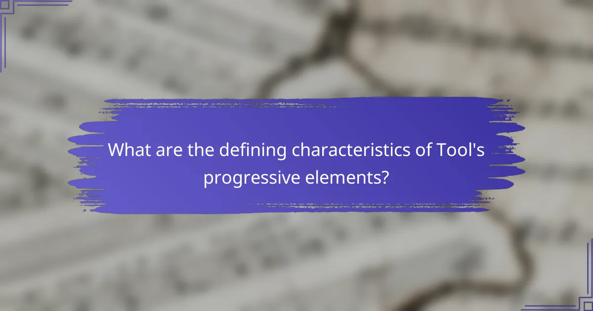What are the defining characteristics of Tool's progressive elements?